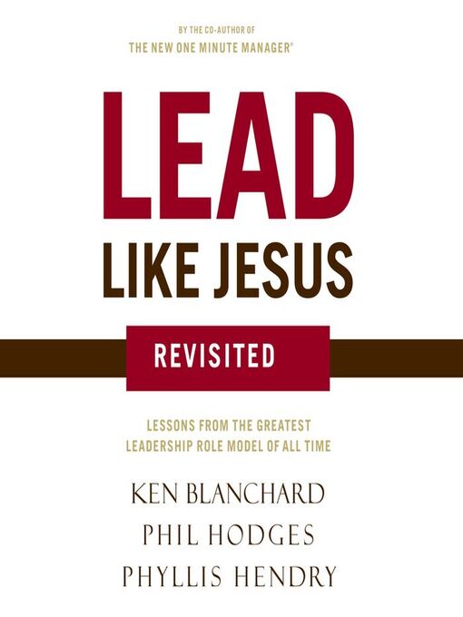 Title details for Lead Like Jesus Revisited by Ken Blanchard - Available